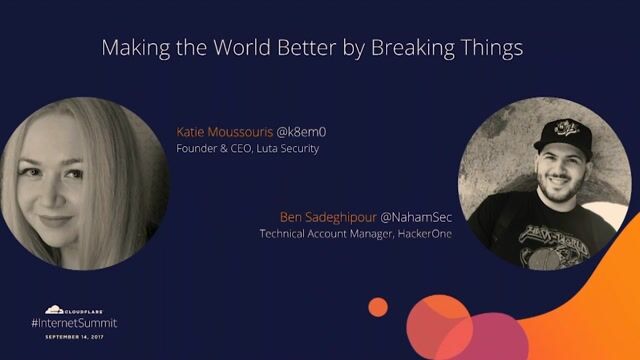 Thumbnail image for video "Making the World Better by Breaking Things"