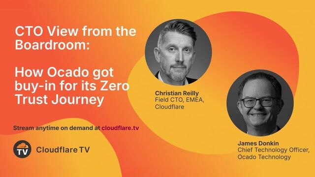 Thumbnail image for video "CTO View from the Boardroom: How Ocado got buy-in for its Zero Trust Journey"