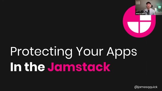 Thumbnail image for video "💻 Protecting Your Jamstack Applications - A Few Concepts You Need to Know"