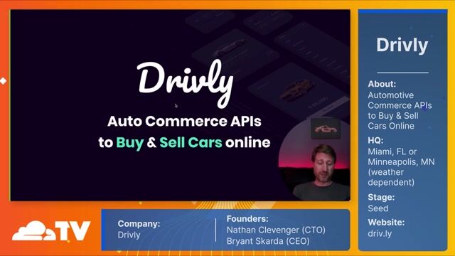 Workers Launchpad Demo Day: Drivly - Cloudflare TV